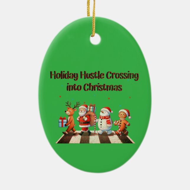 Ornamento De Cerâmica Ornament Holiday Hustle passando para o Natal (Verso)