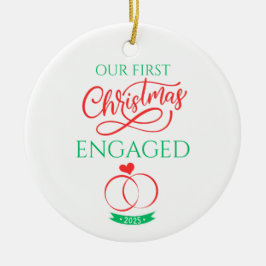 Ornamento De Cerâmica Our First Christmas Engaged 2025