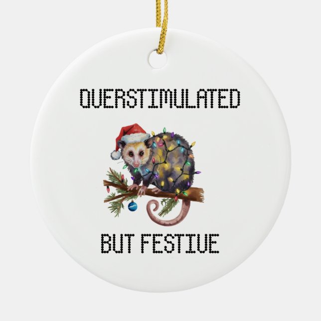 Ornamento De Cerâmica Overstimulated But Festive Possum  (Frente)