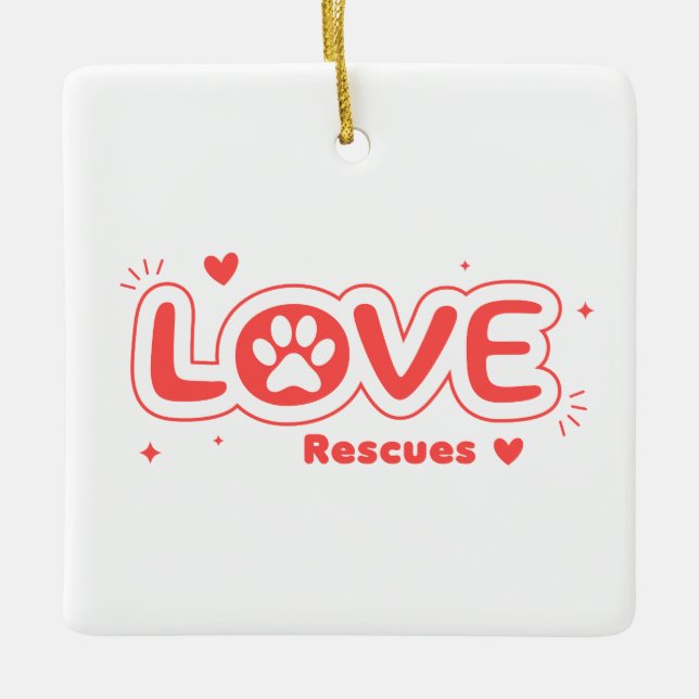 Ornamento De Cerâmica OWRAssist Love Rescues (Frente)