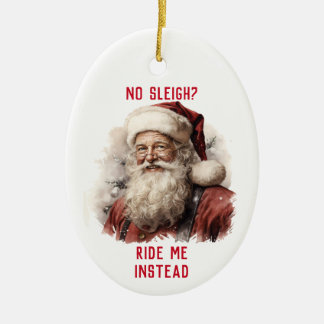 Ornamento De Cerâmica Papai Noel Sujo e Sarcástico, Não Me Leve no Trine