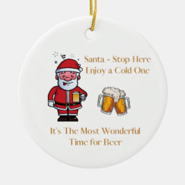 Ornamento De Cerâmica Papais noeis param aqui com uma cerveja em uma