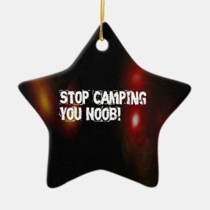Ornamento De Cerâmica Pare de acampar você Noob