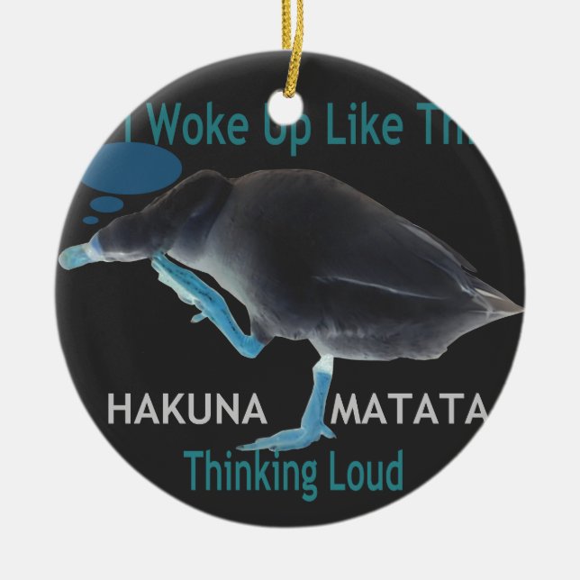 Ornamento De Cerâmica Pato com eu acordei como este texto do & Hakuna Ma (Frente)