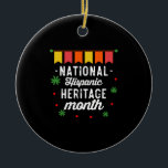 Ornamento De Cerâmica Patrimônio Nacional Hispânico Mês Presente Engraça<br><div class="desc">Patrimônio Nacional Hispânico Mês Funny Gift hispânico,  latinos,  patrimônio,  latina,  espanhol,  vintage,  retrô,  mexicano,  cultura,  méxico,  bandeiras,  orgulhosos,  presentes,  orgulho,  américa latina,  independência,  países,  mês do patrimônio hispânico nacional, 2021, arco-íris</div>