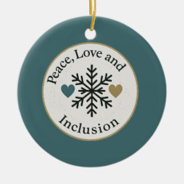 Ornamento De Cerâmica Peace, Love and Inclusion | Personalized Holiday