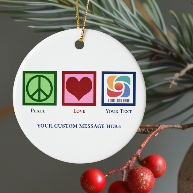 Ornamento De Cerâmica Peace Love Business Logo — Natal personalizado (Criador carregado)
