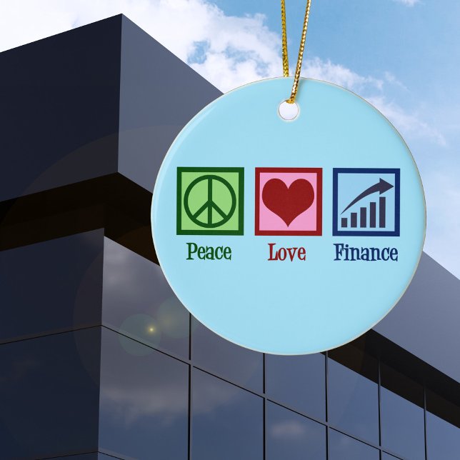 Ornamento De Cerâmica Peace Love Finance (Criador carregado)