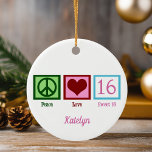 Ornamento De Cerâmica Peace Love Sweet 16 Cute 16th Birthday Custom<br><div class="desc">O perfeito presente de 16 anos para uma adolescente. Peace Love Sweet 16 com seu monograma bonito de rosa.</div>