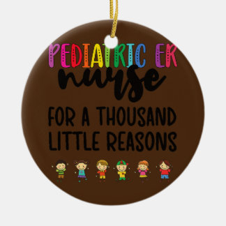 Ornamento De Cerâmica Peds ER Nurse Little Reasons Pediatric Emergency