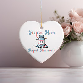 Ornamento De Cerâmica Perfect Pharmacist Ceramic Ornament