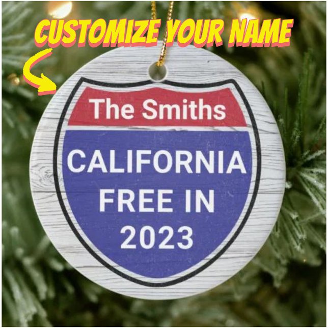 Ornamento De Cerâmica Personalizada California Free no Natal de 2023 (customize your ornament)