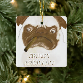 Ornamento De Cerâmica Personalizado Grumpy AFICIONADO Puggy Cigar