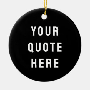 Ornamento De Cerâmica Personalizado Preto e Branco Seu Texto Aqui Person