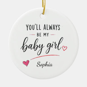 Ornamento De Cerâmica Personalizado Você Será Sempre Minha Menina