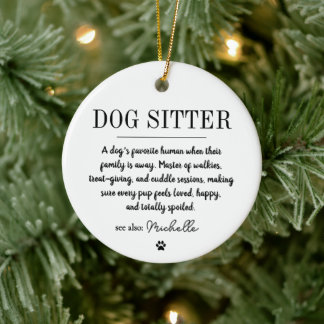 Ornamento De Cerâmica Personalized Modern Dog Sitter Pet Sitter Funny