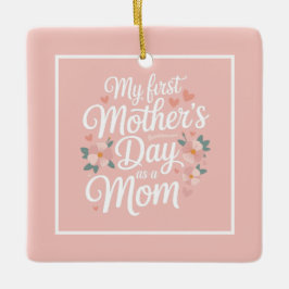 Ornamento De Cerâmica Personalized Pink Floral First Mother's Day 