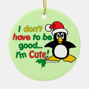 Ornamento De Cerâmica Pinguim engraçado do Natal eu sou bonito!