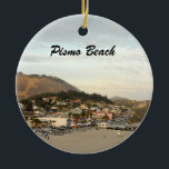 Ornamento De Cerâmica Pismo Beach California Viagem Photo<br><div class="desc">Viagem fotografia Enfeites de natal com uma bela fotografia do píer na praia Pismo,  Califórnia. Esta foto mostra a bela paisagem oceânica desta cidade peculiar.</div>