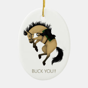 Ornamento De Cerâmica Põe-Te! Engraçado, Buckskin Horse Personalizado