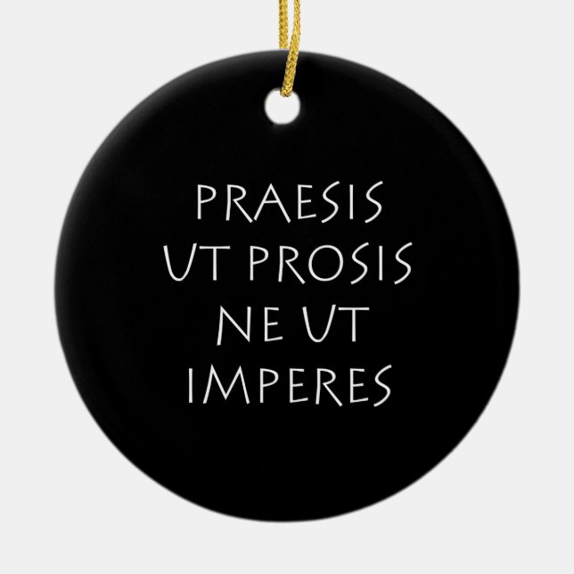 Ornamento De Cerâmica Praesis ut próis ne ut imperes (Frente)