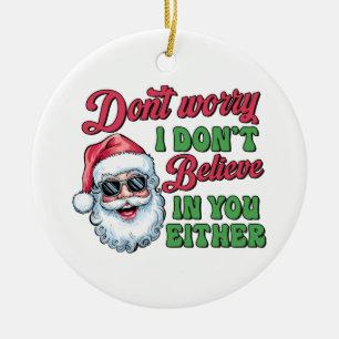 Ornamento De Cerâmica Presente De Xmas Não Se Preocupe