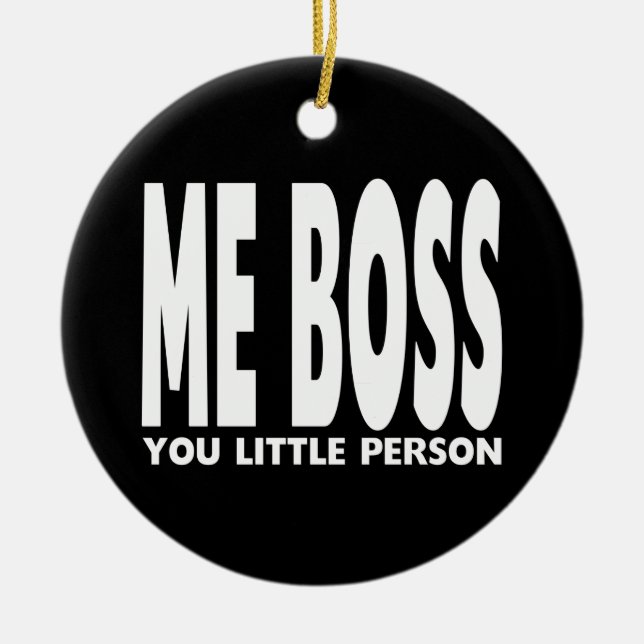 Ornamento De Cerâmica Presentes do divertimento para chefes: Mim chefe (Frente)