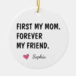 Ornamento De Cerâmica Primeira Minha Mãe Para Sempre Minha Amiga Persona