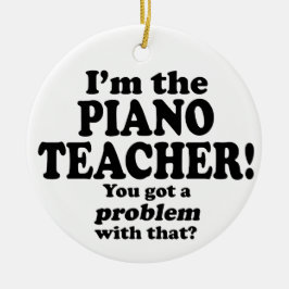 Ornamento De Cerâmica Problema Com Isso - Professor De Piano