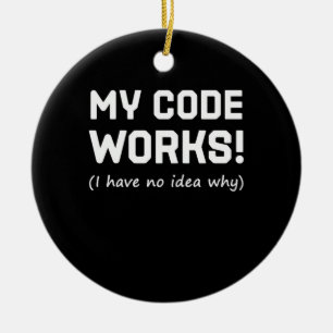 Ornamento De Cerâmica Programador Meu Código Funciona