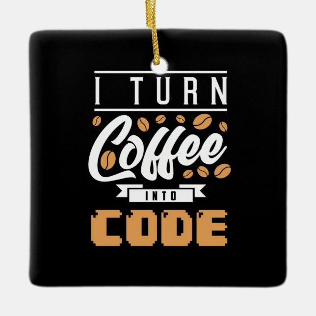 Ornamento De Cerâmica Programador Transforma Café Em Código (Frente)