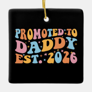 Ornamento De Cerâmica Promoted To Daddy Est. 2026 III