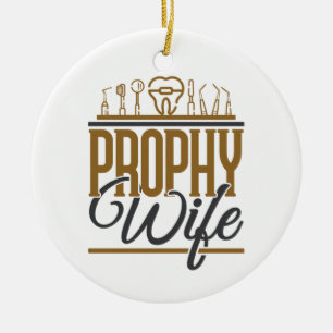 Ornamento De Cerâmica Prophy Wife Dental Hygienist Higiene RDH