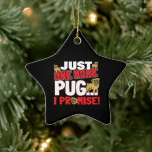 Ornamento De Cerâmica Pug Dog Lover - Só Mais Um Que Prometo