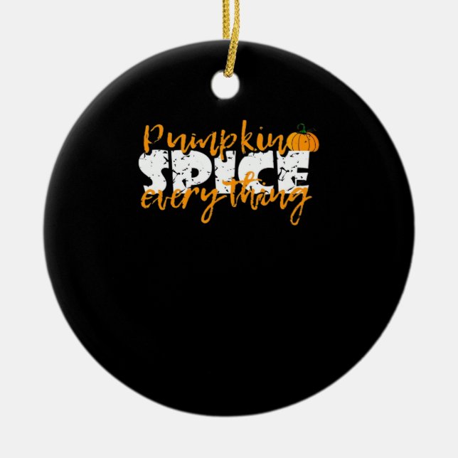 Ornamento De Cerâmica Pumpkin Spice All Halloween Engraçado (Frente)