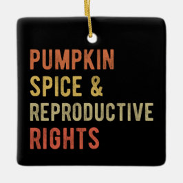 Ornamento De Cerâmica Pumpkin Spice e Direitos Reprodutivos I