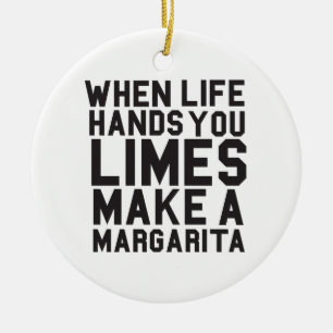 Ornamento De Cerâmica Quando a vida o dá os limões fazem uma Margarita