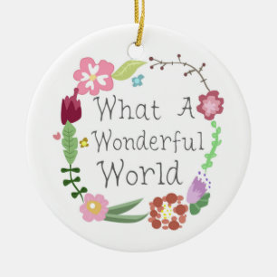 Ornamento De Cerâmica Que mundo maravilhoso - grinalda floral