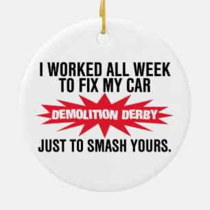 Ornamento De Cerâmica Quebra de Derby da demolição seu carro