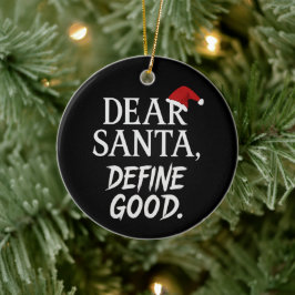 Ornamento De Cerâmica Querido Papai Noel, Defina Bom | Natal Sombrio e D