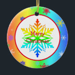 Ornamento De Cerâmica Rainbow Snowflakes Natal LGBTQ<br><div class="desc">Ornamento de Natal LGBTQ no Arco-Íris. Adicione sua mensagem personalizada no verso.</div>