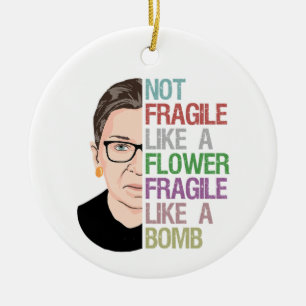 Ornamento De Cerâmica RBG Ruth Bader Ginsburg frágil como uma flor