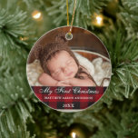 Ornamento De Cerâmica Red Buffalo Xadrez Baby My First Christmas<br><div class="desc">Escrita Elegante,  Xadrez Vermelha Buffalo Meu Primeiro Ornamento Fotográfico de Natal</div>