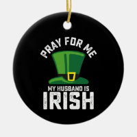 Reze Por Mim Meu Marido É Irlandês Dia de São Patr