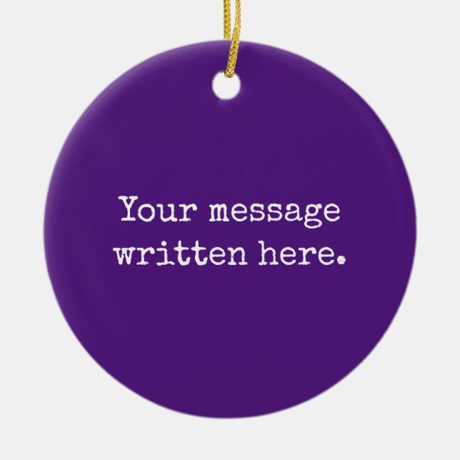 Ornamento De Cerâmica Roxo Personalizar Sua Mensagem Texto Personalizado (Frente)