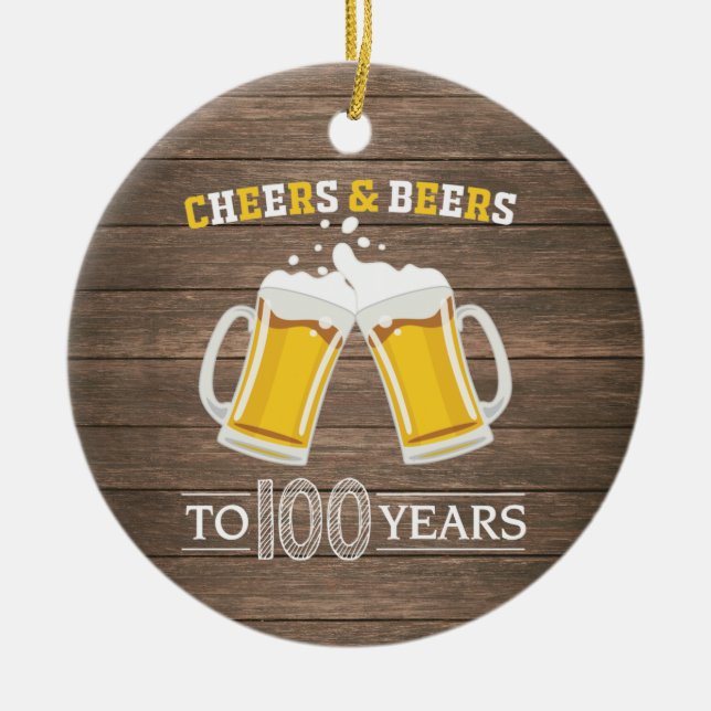 Ornamento De Cerâmica Rustic Cheers and Beers to 100 Year (Frente)