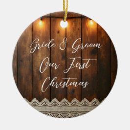 Ornamento De Cerâmica Rustic Wood and Lace Wedding First Christmas