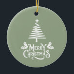 Ornamento De Cerâmica Sage Green Felry Christmas<br><div class="desc">Sage Green Feliz Natal com Tree.</div>