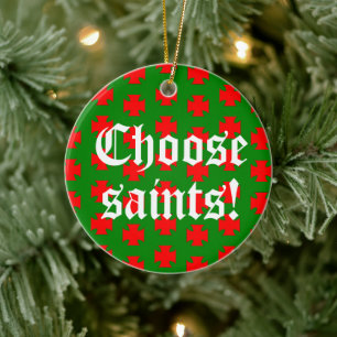 Ornamento De Cerâmica Saints_Aplenty Slogan Circ (Edição de Natal 1)