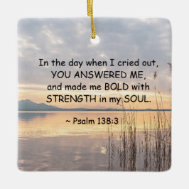 Ornamento De Cerâmica Salmo 138:3 Você me fez um Natal Bold Sunset